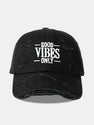 Good Vibes Only Embroidered Distressed Old Baseball Cap